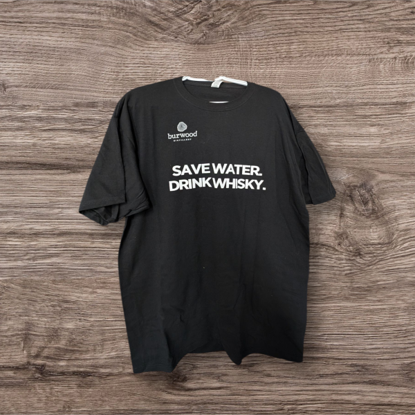 Save Water Drink Whisky T-Shirt | Burwood Distillery